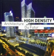 High Density ; Architecture Du Futur
