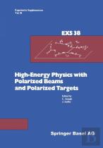 High-Energy Physics With Polarized Beams And Polarized Targets