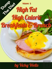 High Fat High Calorie Breakfasts & Brunch