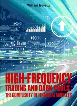 Bertrand.pt - High-Frequency Trading And Dark Pools: The Complexity Of Financial Markets
