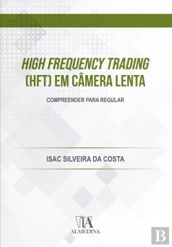 Bertrand.pt - High Frequency Trading (Hft) Em Câmera Lenta