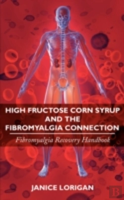 Bertrand.pt - High Fructose Corn Syrup And The Fibromyalgia Connection