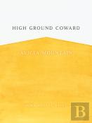 High Ground Coward