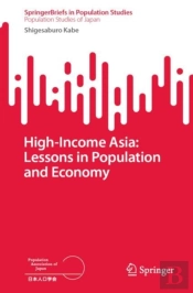 High-Income Asia: Lessons In Population And Economy