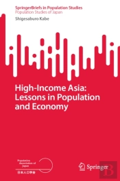 High-Income Asia: Lessons In Population And Economy
