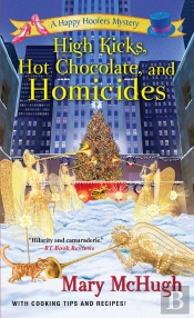 High Kicks, Hot Chocolate, And Homicides