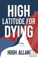 High Latitude For Dying
