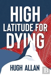 High Latitude For Dying