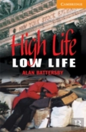 High Life, Low Life