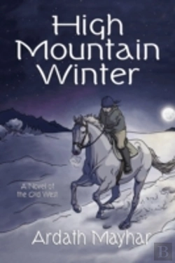Bertrand.pt - High Mountain Winter: A Novel Of The Old