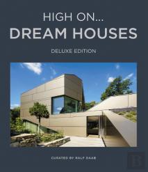 High On… Dream Houses