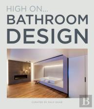 High Onâ€¦ Bathroom Design
