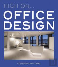High Onâ€¦ Office Design