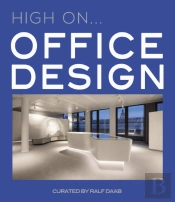 High Onâ€¦ Office Design