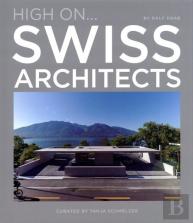 High Onâ€¦ Swiss Architects