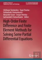 High-Order Finite Difference And Finite Element Methods For Solving Some Partial Differential Equations