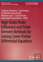 High-Order Finite Difference And Finite Element Methods For Solving Some Partial Differential Equations