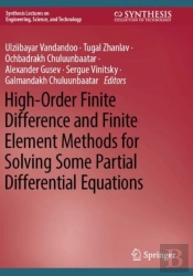 High-Order Finite Difference And Finite Element Methods For Solving Some Partial Differential Equations