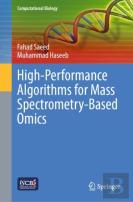High-Performance Algorithms For Mass Spectrometry-Based Omics