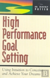 High Performance Goal Setting