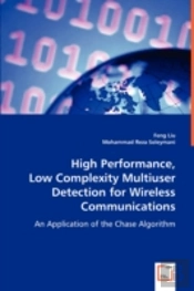 High Performance, Low Complexity Multiuser Detection For Wireless Communications