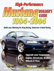 High-Performance Mustang Builder'S Guide 1994-2004