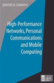 High-Performance Networks, Personal Communications And Mobile Computing