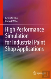 High Performance Simulation For Industrial Paint Shop Applications