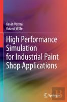 High Performance Simulation For Industrial Paint Shop Applications