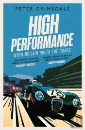 High Performance: When Britain Ruled The Roads