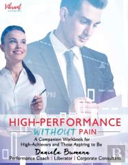 High-Performance Without Pain