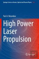 High Power Laser Propulsion