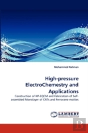 High-Pressure Electrochemestry And Applications