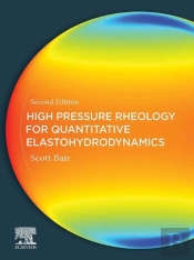 High Pressure Rheology For Quantitative Elastohydrodynamics