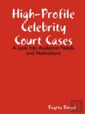 High-Profile Celebrity Court Cases: A Lo