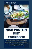 High Protein Diet Cookbook