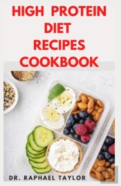 High Protein Recipes Cookbook