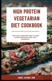 High Protein Vegetarian Diet Cookbook