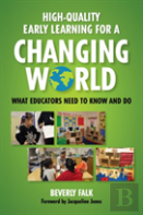 High-Quality Early Learning For A Changing World
