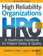 High Reliability Organizations, Second Edition - Instructor'S Guide