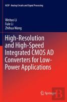 High-Resolution And High-Speed Integrated Cmos Ad Converters For Low-Power Applications