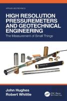 High Resolution Pressuremeters And Geotechnical Engineering