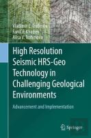 High Resolution Seismic Hrs-Geo Technology In Challenging Geological Environments