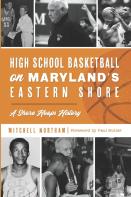 High School Basketball On Maryland'S Eastern Shore