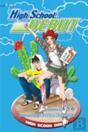 High School Debut (3-In-1 Edition), Vol. 2