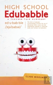 High School Edubabble: A Teacher-Talk Gl