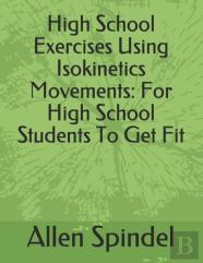 High School Exercises Using Isokinetics Movements