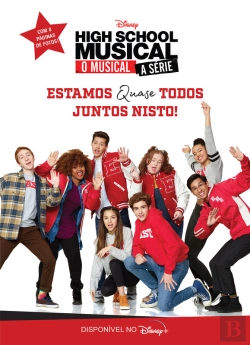 Bertrand.pt - High School Musical - Estamos Quase Todos Juntos Nisto!