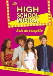 High School Musical T.9 ; Avis De Tempête