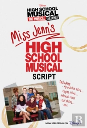 High School Musical The Musical The Series Miss Jenn'S High School Musical Script